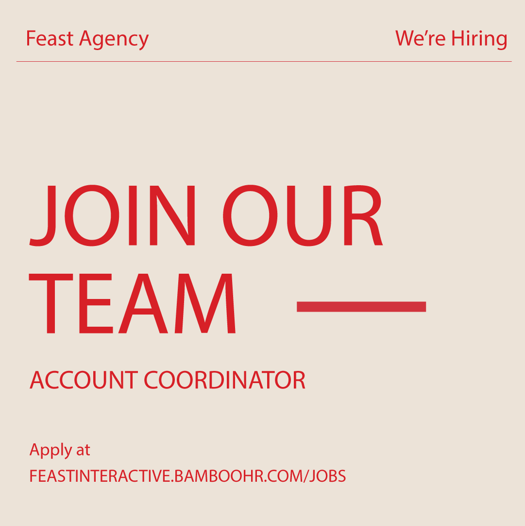 Pssst! Have you heard? Our team is growing! If you're interested in a collaborative environment and facilitating client communications, we'd love to meet you! Apply as an Account Coordinator: feastinteractive.bamboohr.com/jobs/