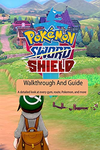 Pokemon Sword and Shield Walkthrough and Guide