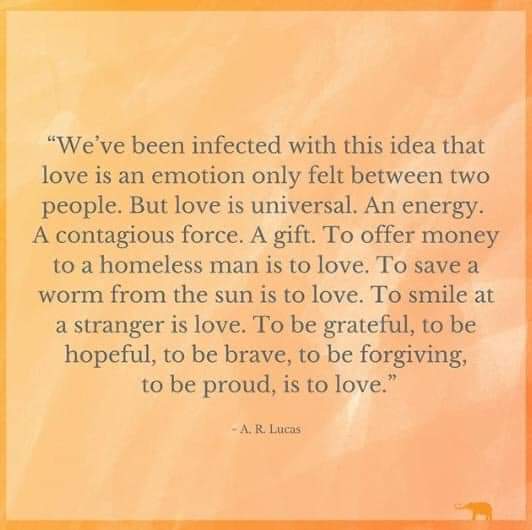 Stolen from a lovely friend who is full of love and inspirational thoughts..