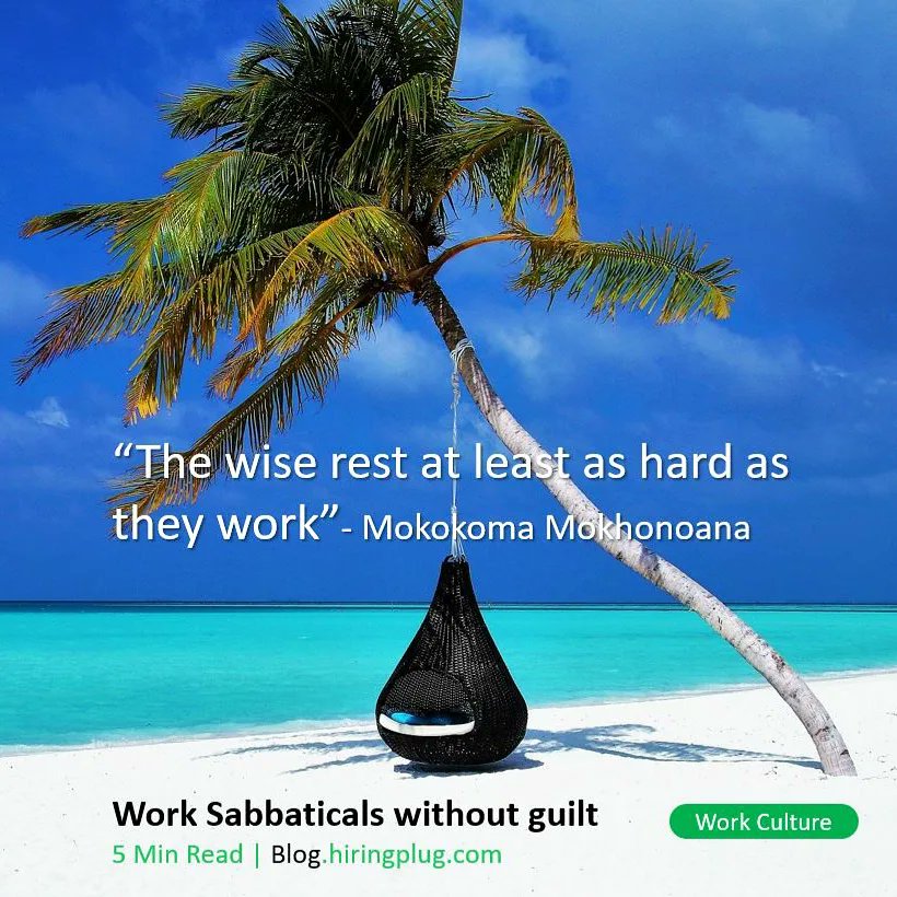 Hiringplug The Wise Rest At Least As Hard As They Work Workculture Sabbatical Work Hrblog Hiringplug Hr T Co Irqzdobsob T Co Zxy8gscvgt Twitter