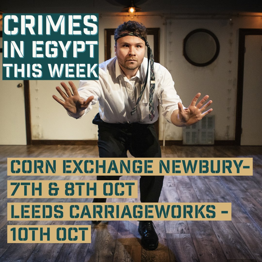 Catch Crimes in Egypt this week <a href="/CornExchange/">Corn Exchange Newbury</a> Newbury and <a href="/carriageworks_/">Carriageworks Theatre</a> Leeds. Spread the word!