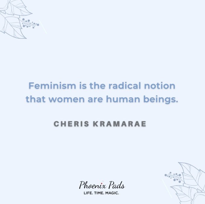 phoenixpads's tweet photo. Yes, try to be humane with women. You cannot even imagine what women go through daily.

Feminism is the need of the hour to make society aware of the struggles of a woman.

#Riselikeaphoenix #phoenixpads #cheriskramarae #Feminism #cheriskramaraequote #feminist 
#Feministas https://t.co/L8oQwUmlKh