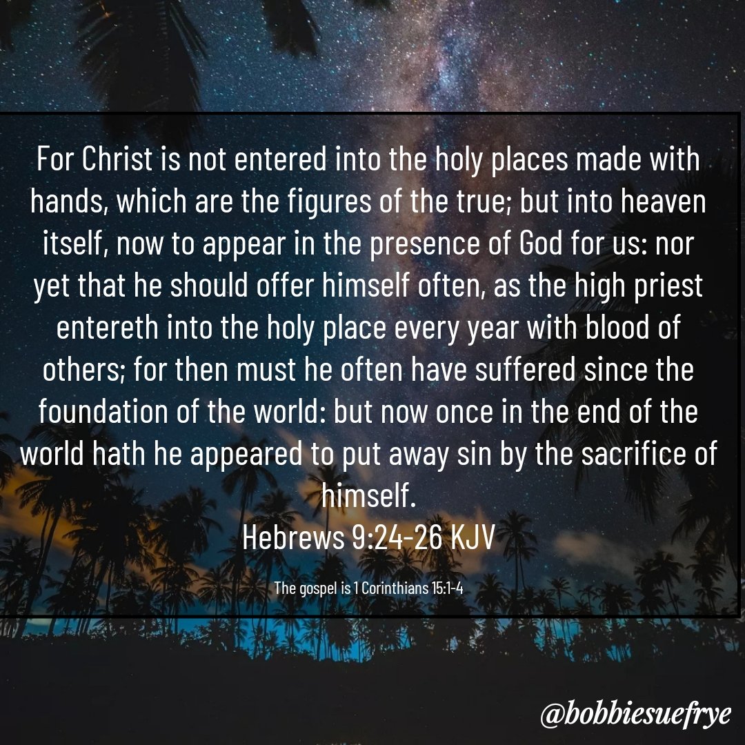 BobbieSueFrye1's tweet photo. The Gospel for our salvation is
1 Corinthians 15:1-4
How that Christ died for our sins according to the scriptures, and that he was buried and that he rose again the third day according to the scriptures.
Share
#Bible #Jesus #brideofChrist #FYP #faith #happyfall #HappyFall2021 https://t.co/2QfLOIMxQA