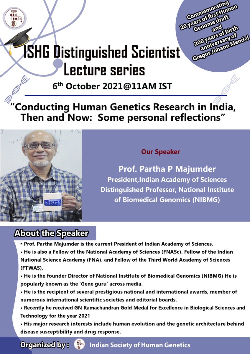 moinak's tweet photo. ISHG Distinguished Scientist Lecture -Prof. Partha P Majumder, President, Indian Academy of Sciences
Wed, Oct 6, 2021 11:00 AM - 12.00 PM (IST)
Title of talk: Conducting human genetic research in India, then and now: Some personal reflections. Kindly join
https://t.co/zSd0F0ummg https://t.co/GDLuBCZLwE