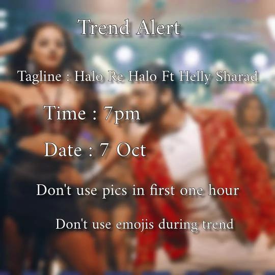 Trend Alert ⚠️⚠️
Plz join this trend...🙏
Tagline - Halo Re Halo Ft Helly Shah 
Time- 7 pm
Date- 7 Oct
#HellyShah #SharadMalhotra #HellyHolics
