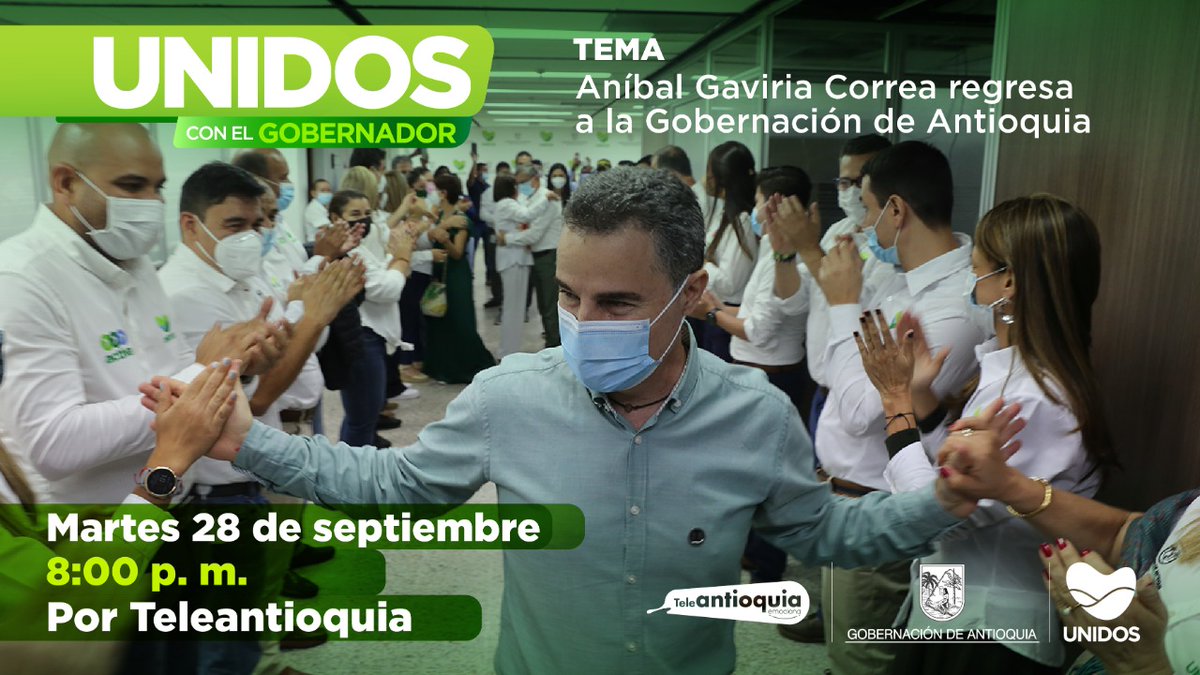 GobAntioquia's tweet photo. Es un día de ESPERANZA. Con el regreso de nuestro Gobernador, @AnibalGaviria, se fortalece la institucionalidad y gana la EQUIDAD, la VIDA y la UNIDAD.💚

📣En #UNIDOSConElGobernador celebramos la LIBERTAD🏳️.

⏰ 8:00 p.m.
📺 @Teleantioquia https://t.co/ijncEhIlmb