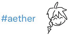 poorly drawn image of aether’s head after the hashtag #aether