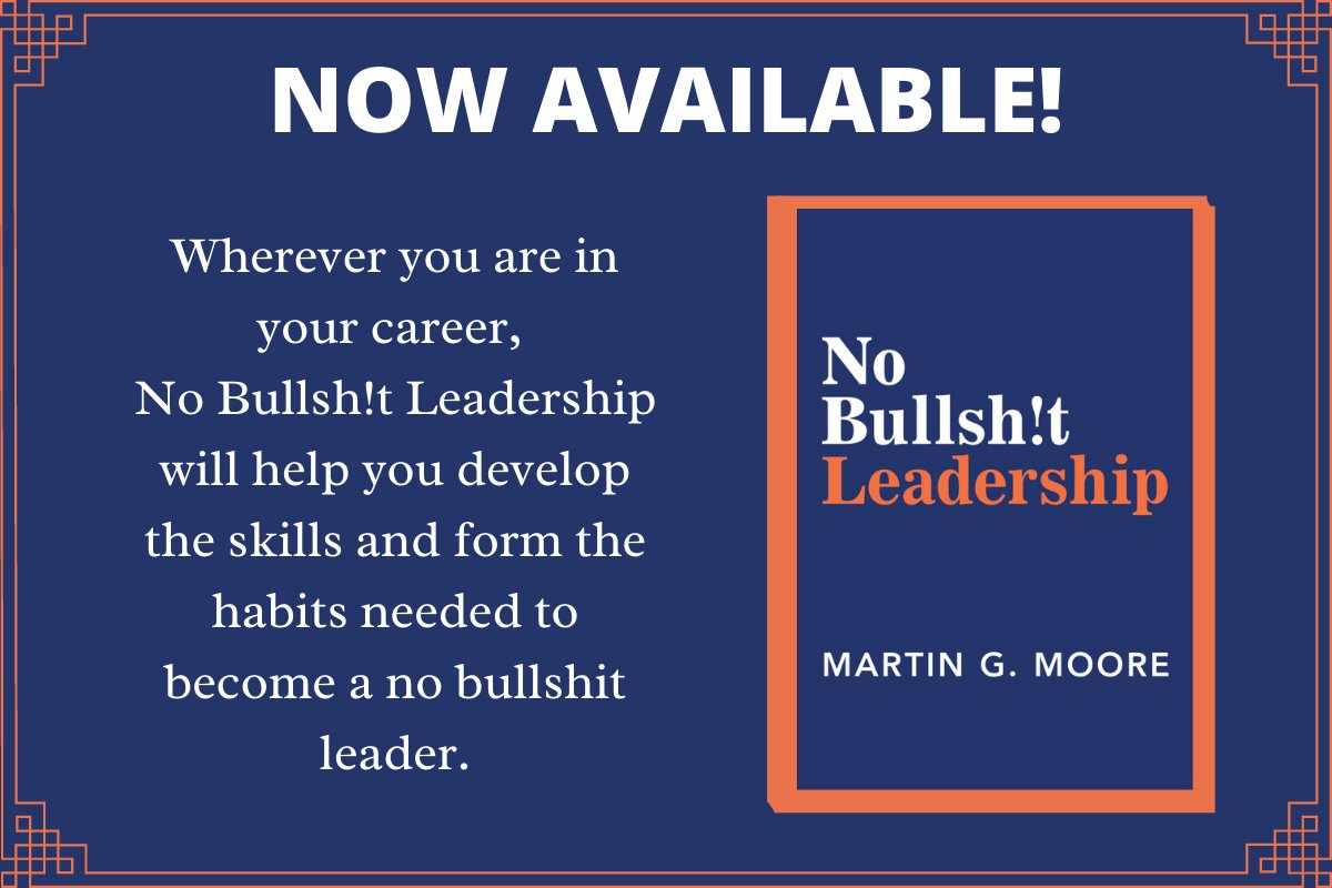 Happy Pub Day to <a href="/martingmoore/">Martin G. Moore</a>! No Bullsh!t Leadership is now available. 
Amazon: amzn.to/3m6QQBS
B&amp;N: bit.ly/2XUHrVB
BAM!: bit.ly/3kOiBQ8
IndieBound: bit.ly/3igmRGm

#business #leadership #businessmanagement #leadershipskills #success
