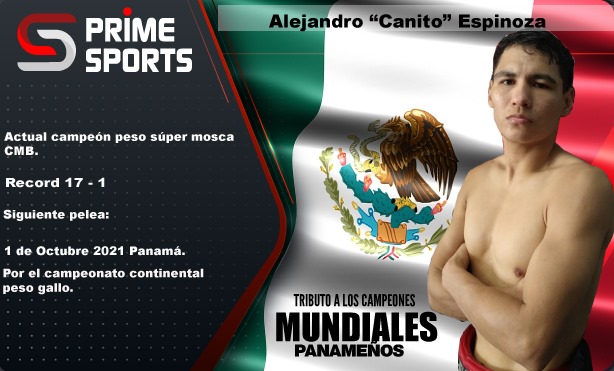 PrimeSportsMx's tweet photo. Alejandro "Canito" Espinoza 🇲🇽 va por el campeonato continental peso gallo contra el panameño Félix Montenegro🇵🇦. 
La pelea se llevará acabo este 1 de Octubre en la ciudad de Panamá en el evento Tributo a los campeones mundiales panameños. 
#PrimeSports #Box #CMB #Panamá https://t.co/0lfV6yWdwp