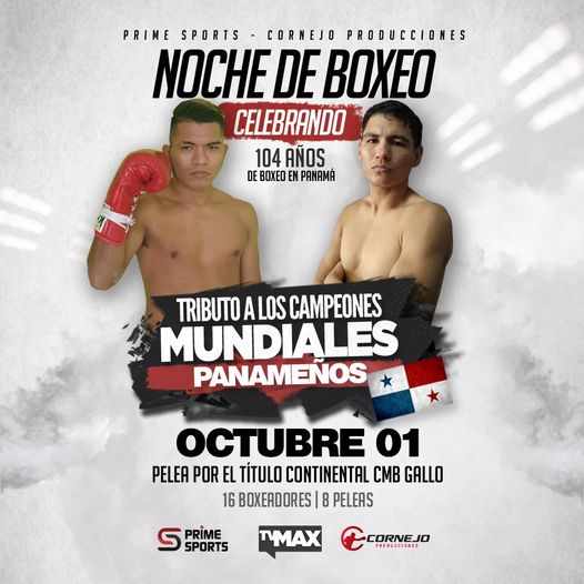 PrimeSportsMx's tweet photo. 🇲🇽TRIBUTO A LOS CAMPEONES MUNDIALES PANAMEÑOS 🇵🇦
Trae para ti la pelea por el título Continental gallo del CMB a 10 asaltos entre Alejandro Espinoza y el panameño Félix "Chinito" Montenegro
‼No te lo pierdas el 1ero de Octubre a través de TVMAX‼
#PrimeSports #CMB #Panamá #boxeo https://t.co/tvVjrnfOgz