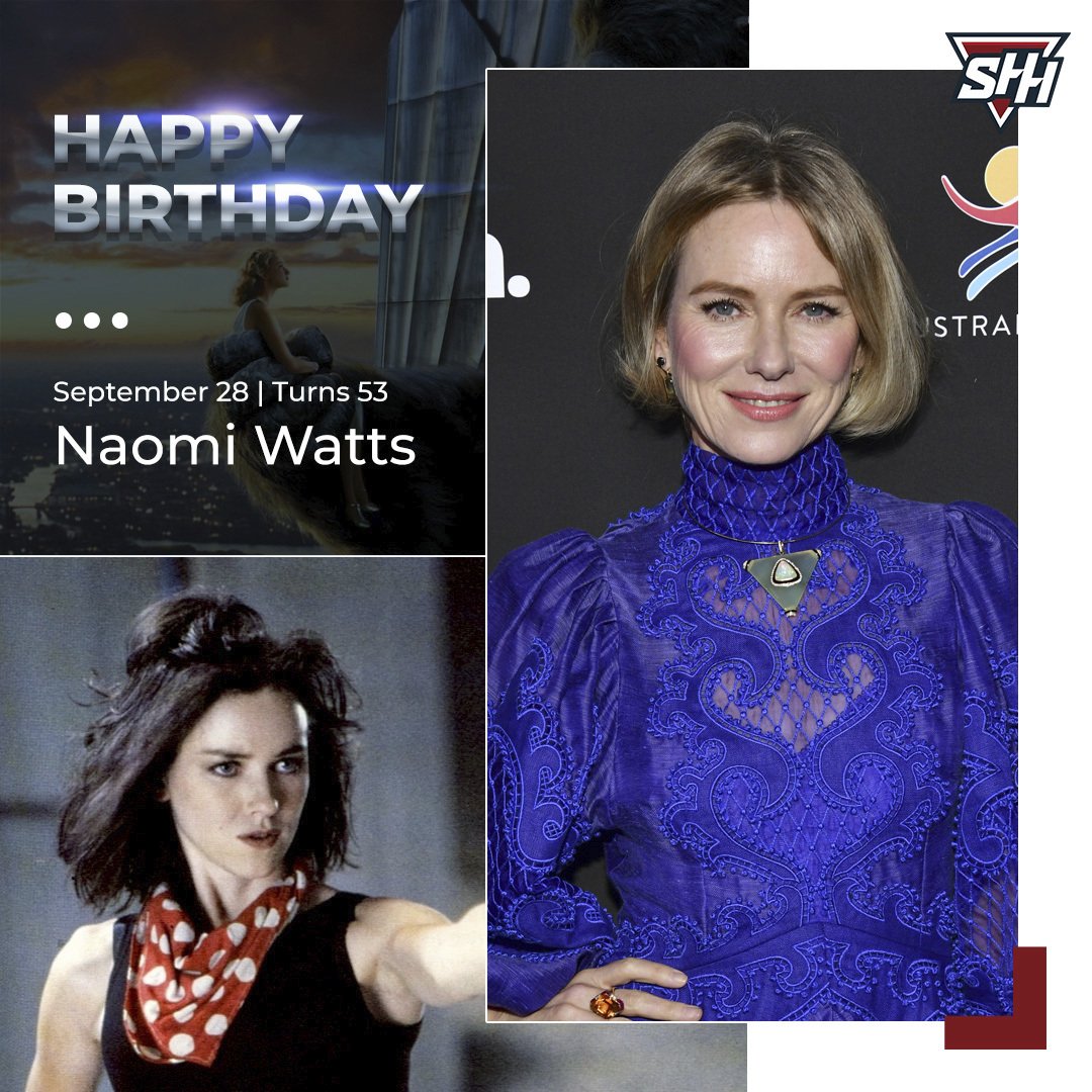 Happy Birthday to Naomi Watts! 