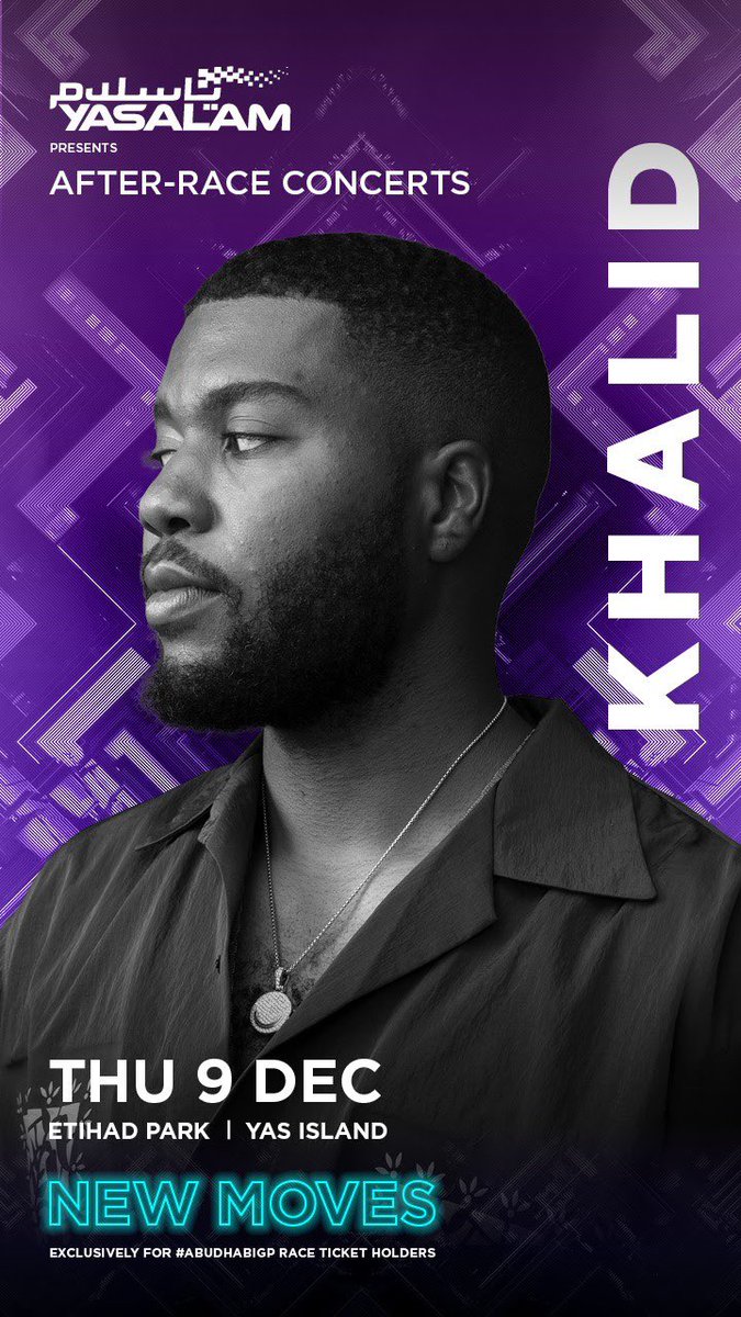 YasalamAE's tweet photo. 🚨 ANNOUNCEMENT 🚨

Multi-platinum selling global artist @thegreatkhalid will be lighting up #EtihadPark at #Yasalam2021 #AbuDhabiGP

Buy your tickets now:
https://t.co/915II0YXig https://t.co/axkfLqysl6