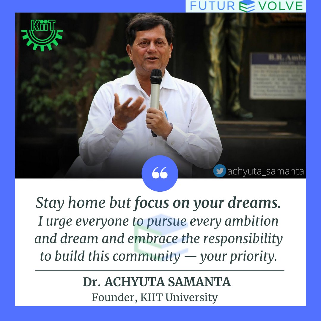 futurEvolve's tweet photo. #quoteoftheday by educationist, philanthropist, and social worker Dr.@achyuta_samanta, Founder @KiiTUniversity who is well known for empowering quality #education.
#wednesdaythought #KIIT #WednesdayMotivation #quote #MotivationalQuotes #Leadership #futurevolve https://t.co/5C6Ka2pNUt