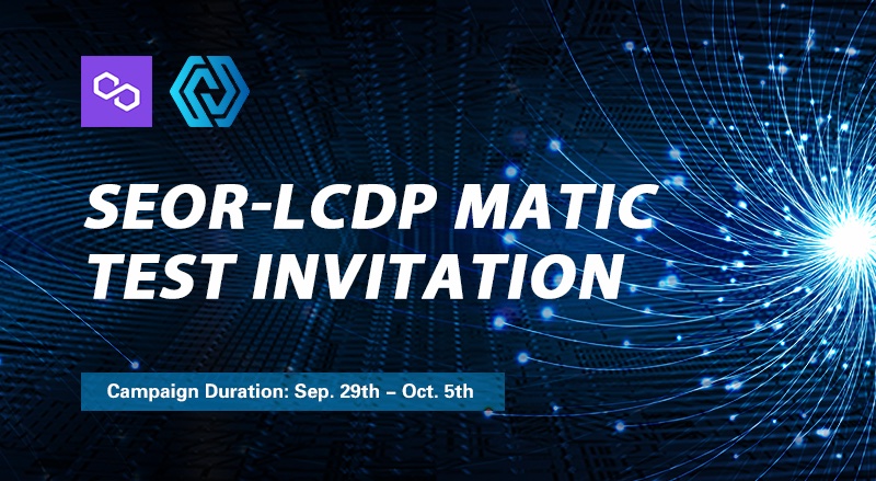 🎆🙌SEOR LCDP Matic Testnet Campaign🔴🟪

🔺You’re invited to participate in the testnet campaign for SEOR-LCDP.

⏲️Campaign Duration: Sep. 29th - Oct. 5th

💳Rewards: Early Supporter POAP ERC-721 tokens👏

🌅More details:
medium.com/@SEOR/seor-lcd…