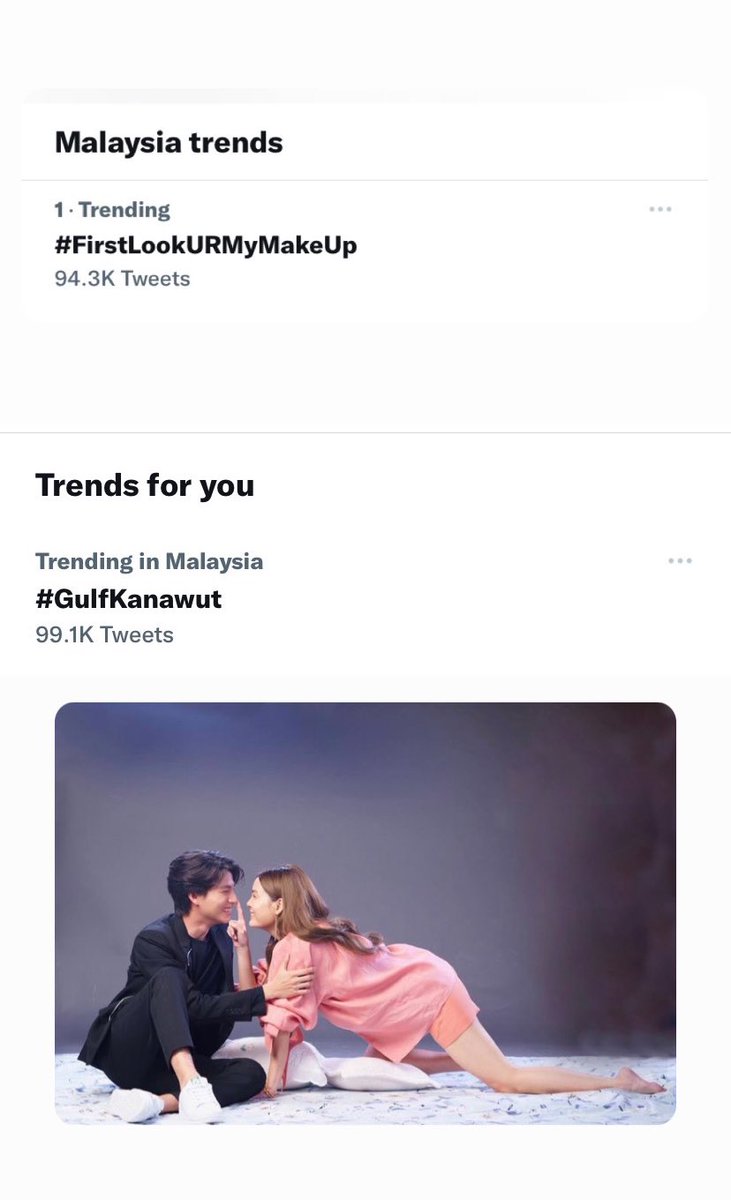 Gulf Kanawut Malaysia On Twitter Trending In Malaysia Trend No 1 Firstlookurmymakeup And Gulfkanawut Is Trending Tooo Gulfkanawut Janienineeleven Https T Co Fvdveiqbx9