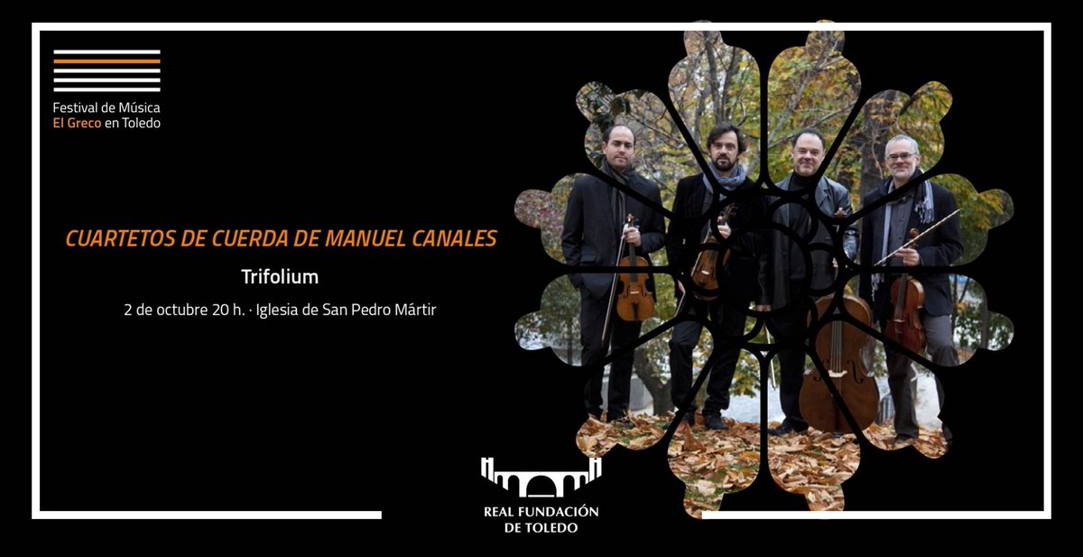 El sábado 2 de octubre a las 20h, la Iglesia de San Pedro Mártir acogerá el concierto "Cuartetos de cuerda de Manuel Canales" en el que <a href="/InfoTrifolium/">TRIFOLIUM</a> pondrá en valor la figura del toledano Manuel Canales.

Entradas en musicagreco.com y oficinas de la #RealFundaciónToledo