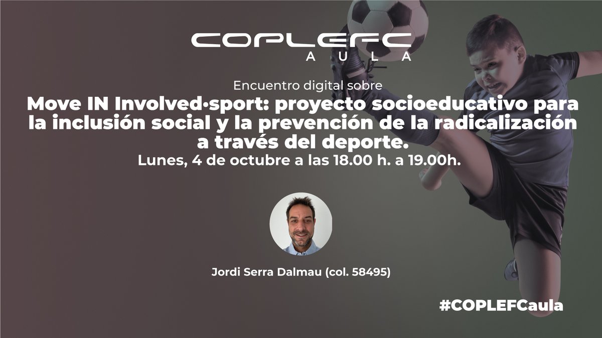 coplefc's tweet photo. #COPLEFCaula Move IN Involved·sport: projecte socioeducatiu per la inclusió social i la prevenció de la radicalització a través de l’esport.
Dia: Dilluns 4 d'octubre de 2021
Hora: 18.00 h a 19.00h
Via: Zoom COPLEFC
 
Inscripció prèvia: https://t.co/3dXJ01uqM4 https://t.co/4ZorSL8kul