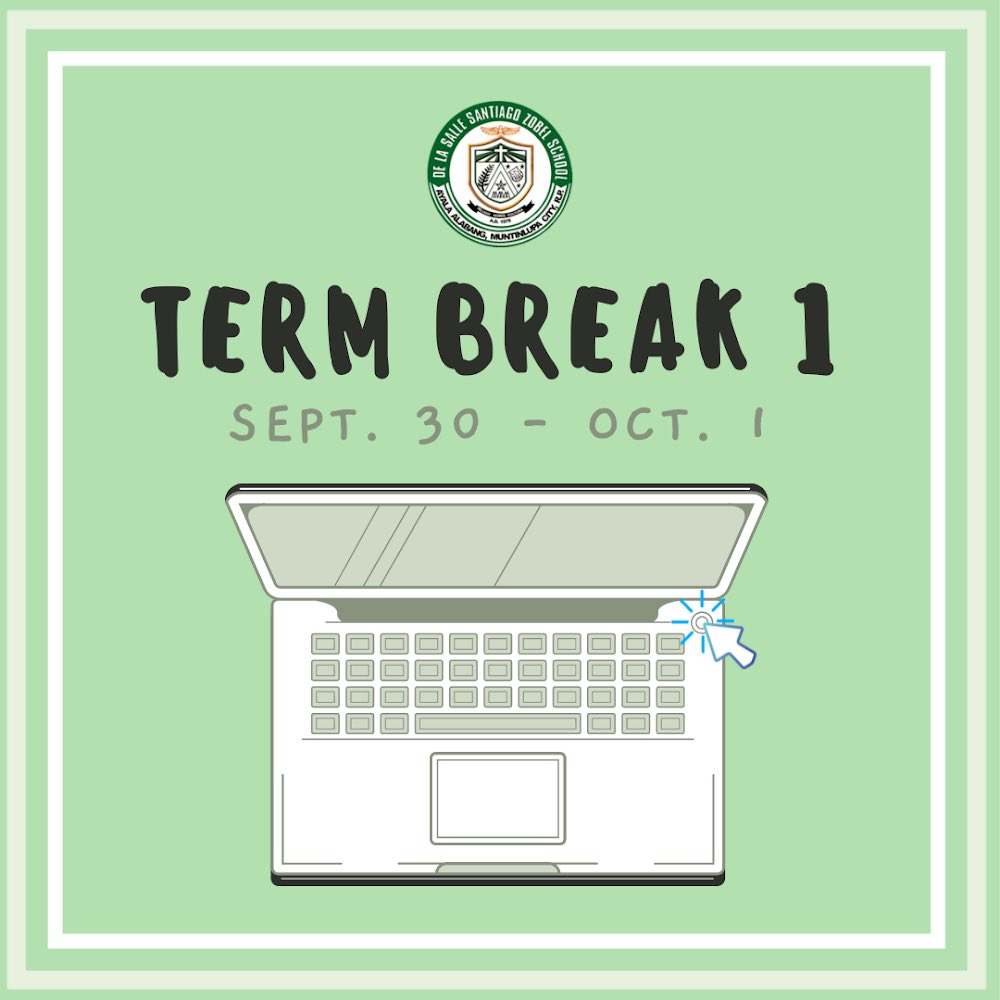 dls_zobel's tweet image. Term Break Advisory:

Work and classes to resume on Monday, October 4, 2021. 

Have a restful term break, Lasallians! 

#DLSZ #TermBreak