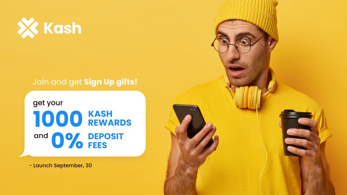 Join and get your signup gifts! Every existing and new Kash user (until November 1st) will receive 1000 #KASHRewards automatically in their Kash accounts! Feeling excited yet? Kash launches on September 30. Don't have an account yet? Open your account with one click. #KASH