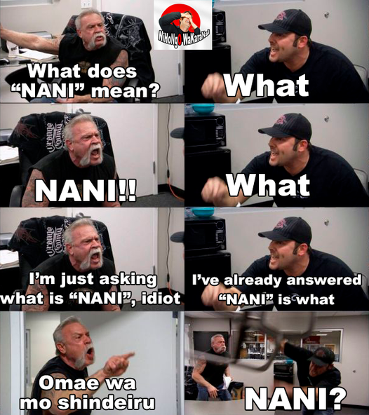 RojiDaBard's tweet photo. The best Nihon-go Meme EVER!! 🤣🤣🤣
#nihongo #japanese #日本語  #nani #meme #お前はもう死んでいる https://t.co/lGPAU1uUok