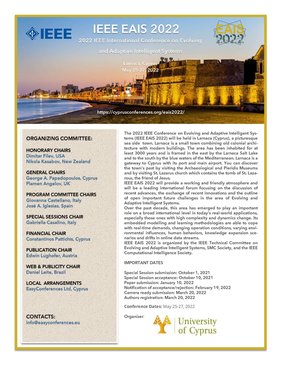 2022 IEEE International Conference on Evolving and Adaptive Intelligent Systems (#IEEE #EAIS2022)
Special session proposals deadline is approaching October 1, 2021.
You can find more information at the following page: lnkd.in/eweDQcna
<a href="/ieeecis/">IEEE Computational Intelligence Society</a> <a href="/ieeecisstudents/">IEEE CIS Students</a> <a href="/UCYOfficial/">University of Cyprus</a>