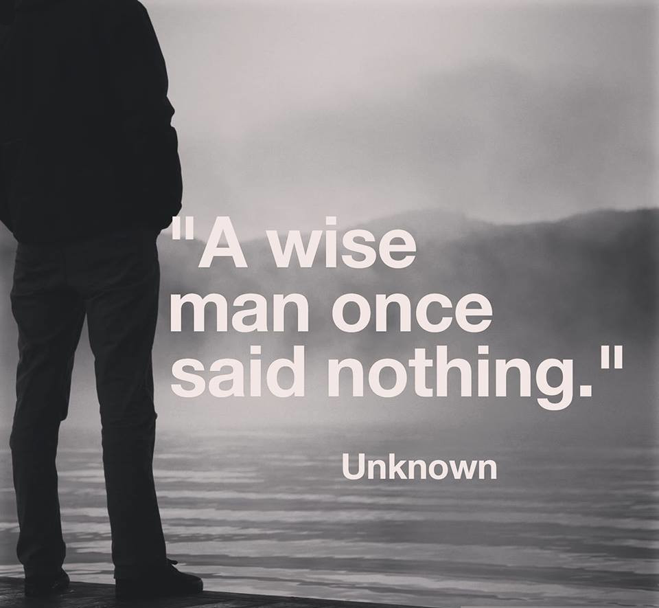 Once man. A wise man once said nothing. wise man say. once said. tha soloist - a wise man once said nothing 2017.
