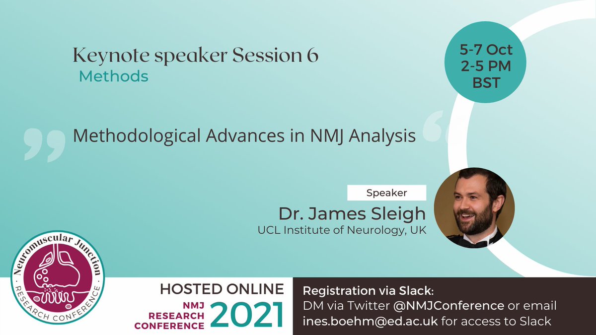 NMJConference's tweet photo. Our last Keynote speaker of #NMJRC2021 for Session 6 will be @J_N_Slayer from @UCLIoN who will talk about methodological advances in NMJ analysis – an important topic when studying the NMJ ⬇️ 
🗓 Thursday 7th October
⏲ 2-5pm BST
📍 Zoom (details via Slack) https://t.co/GHXHXSGFiG