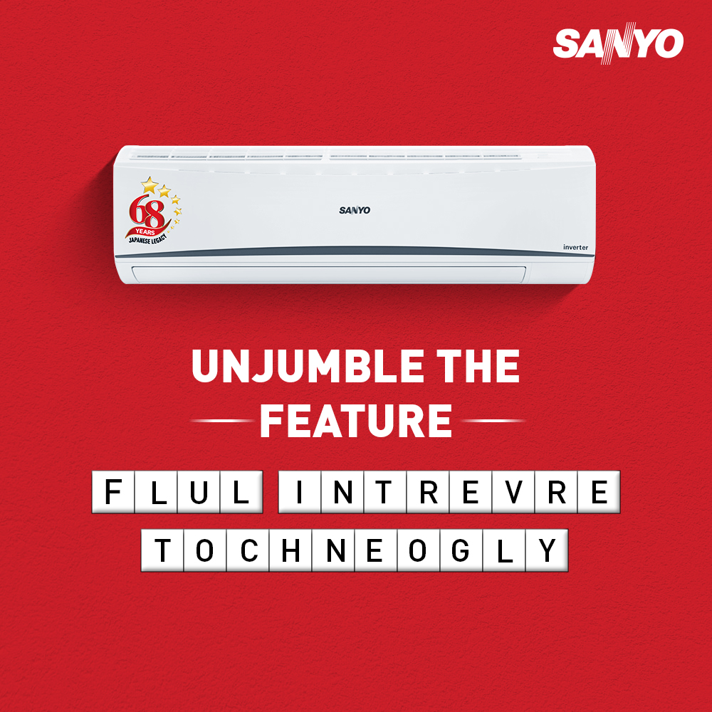 Unjumble to reveal the feature that leads to dramatic energy savings and reduced power cost.

Comment your answers below!

#Sanyo #technology #inverterAC #SplitAC #chilling #saving #monsoon #monsoon2021 #cooling