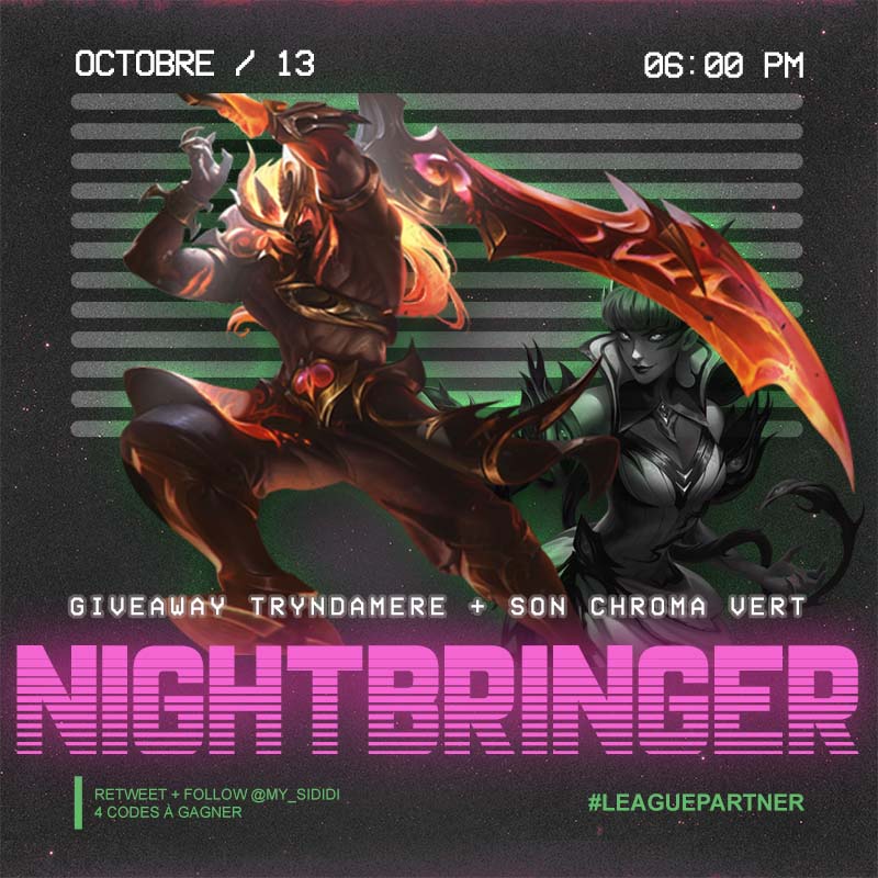 My_Sididi's tweet photo. 🌟 Grâce au #LeaguePartner, 4 Skins à gagner sur ce tweet

🎁 Nightbringer Tryndamere + Chroma
🖤 Follow @My_Sididi
🔁 Retweet
🖊️ T.A.S 13/10

‼️ DOUBLE concours ‼️
Zyra à gagner sur un autre tweet

Bien à vous le Gang, https://t.co/Hnm31ImflB