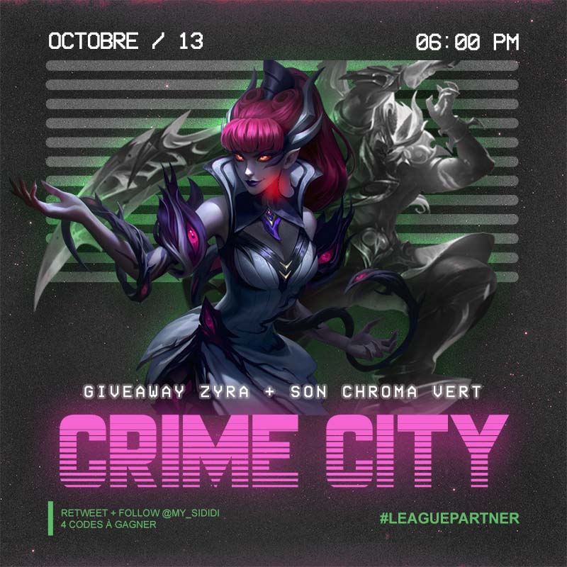 My_Sididi's tweet photo. 🌟 Grâce au #LeaguePartner, 4 Skins à gagner sur ce tweet

🎁 Crime City Nightmare Zyra + Chroma
🖤 Follow @My_Sididi
🔁 Retweet
🖊️ T.A.S 13/10

‼️ DOUBLE concours ‼️
Tryndamere à gagner sur un autre tweet

Bien à vous le Gang, https://t.co/zbPD5NJ6c3