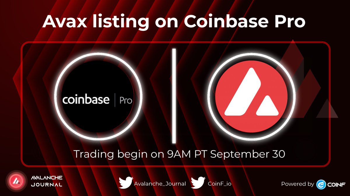 Avax_Journal's tweet photo. @CoinbasePro listing $AVAX
Trading will begin on or after 9AM PT on Thursday September 30
To the moon!!!
#AvaxJournal #CoinF #Crypto #AVAX #AVALANCHE https://t.co/PFJfwf56hu