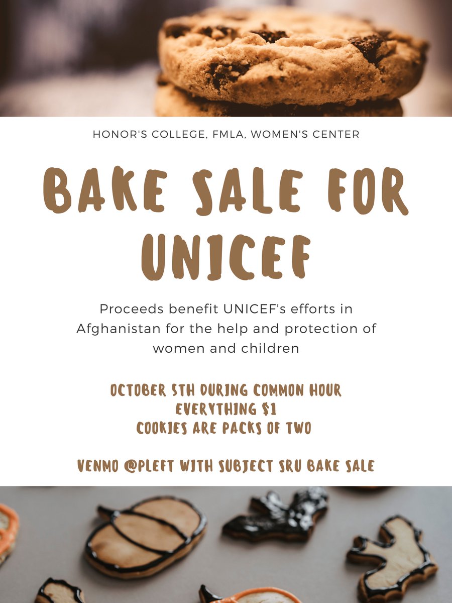 The <a href="/SRUwomenscenter/">SRU Women's Center</a>, @FMLAsru, and <a href="/SRUHonors/">SRU Honors College</a> are hosting a Bake Sale for UNICEF Afghanistan on October 5th during Common Hour in the Smith Student Center! Come out and support UNICEF's efforts in Afghanistan for the help and protection of women and children