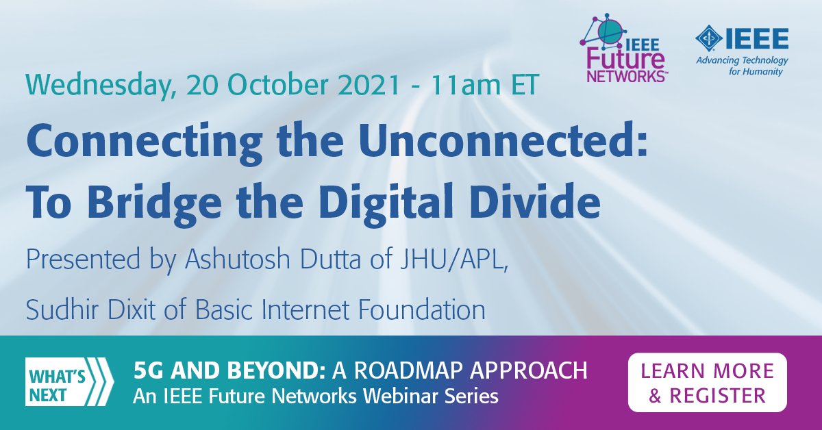 IEEE Future Networks (@ieeefuturentwks) on Twitter photo Mark your calendar for our next free #webinar. On 20 Oct, the "Connecting the Unconnected: To Bridge the #DigitalDivide" unites <a href="/JohnsHopkins/">Johns Hopkins University</a>' <a href="/ashutoshdutta/">Ashutosh Dutta</a> and <a href="/Basic4All/">Basic Internet Foundation</a>'s Sudhir Dixit for a presentation on filling access gaps in #5G and #B5G networks: bit.ly/IEEEFNIWebinar… Mark your calendar for our next free #webinar. On 20 Oct, the "Connecting the Unconnected: To Bridge the #DigitalDivide" unites <a href="/JohnsHopkins/">Johns Hopkins University</a>' <a href="/ashutoshdutta/">Ashutosh Dutta</a> and <a href="/Basic4All/">Basic Internet Foundation</a>'s Sudhir Dixit for a presentation on filling access gaps in #5G and #B5G networks: bit.ly/IEEEFNIWebinar…