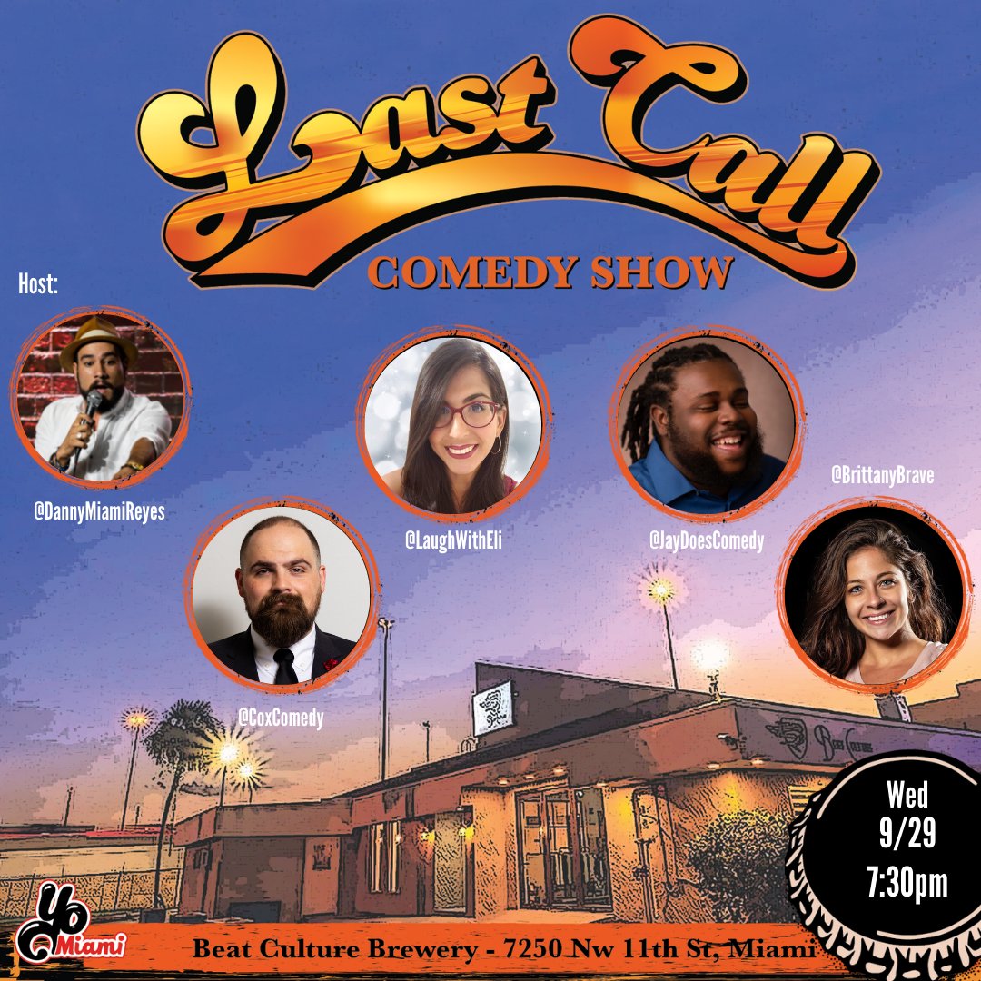itsyomiami's tweet photo. Reminder that Miami's longest-running comedy show #lastcallcomedyshow is back tonight at @BeatCultureCo 7:30pm w/ headliner @BritBrave and $2 tacos all night #miamicomedy #miamitonight https://t.co/FfewDbcTaS