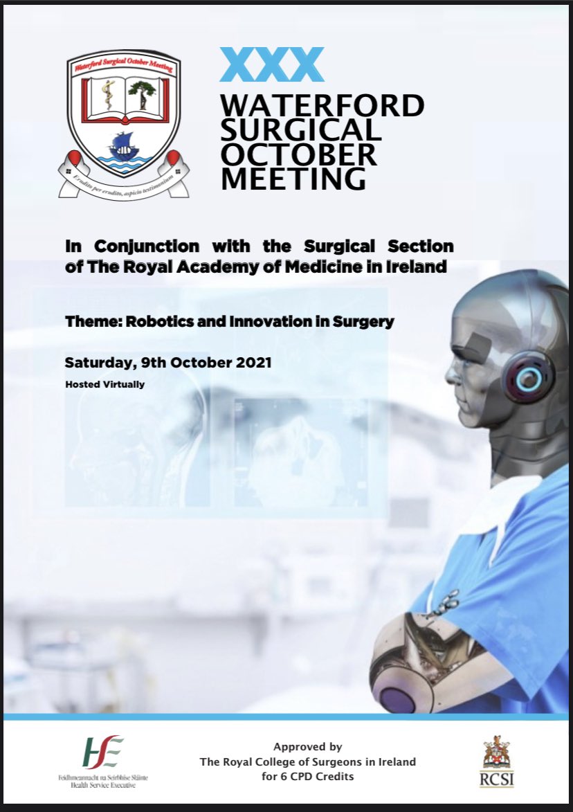 Matersurgery's tweet photo. Really looking forward to the Waterford Surgical October Meeting on 9-10-21. Great topic (Robotics and Innovation in Surgery), programme and speakers inc Lord Darzi. Good luck to all the prize session presenters too! Registration details at https://t.co/wtgzJ1nc2c https://t.co/4k47ku8VDL