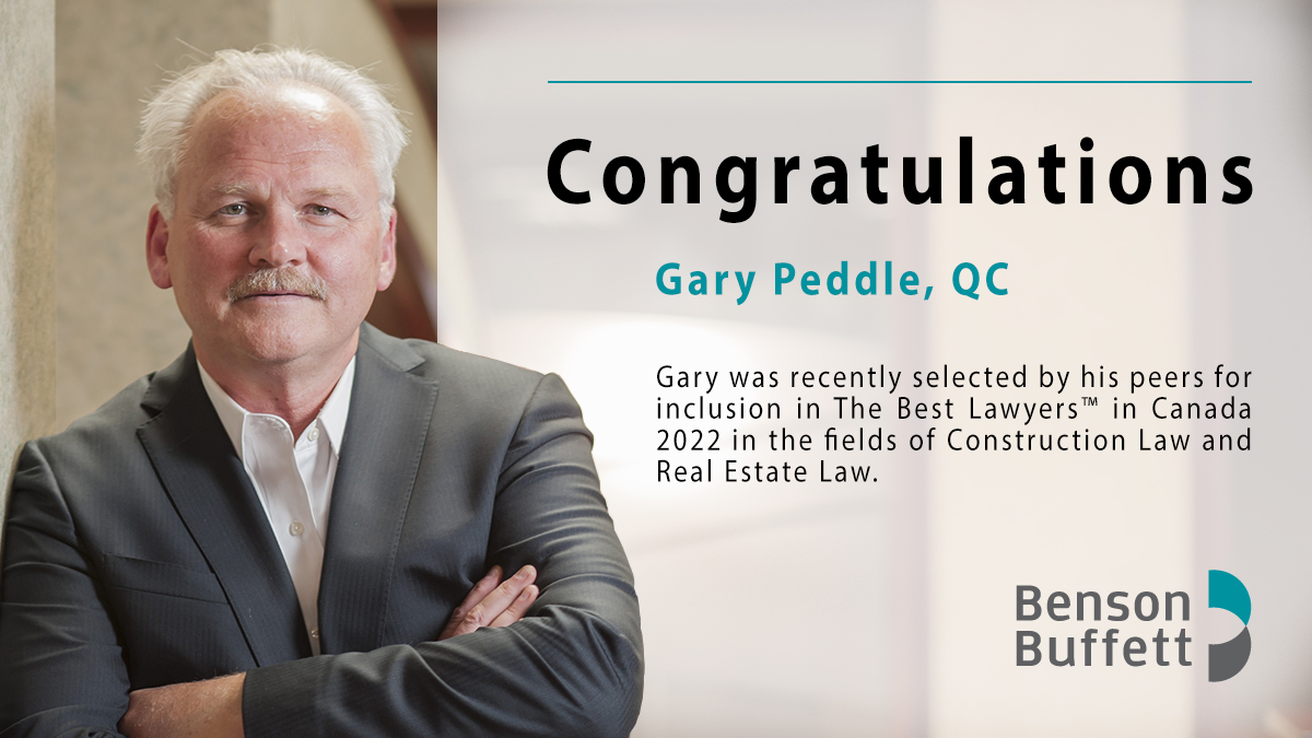 Benson Buffett is pleased to announce Gary F. Peddle, MBA, QC has been recognized by his peers for inclusion in the 16th Edition of The Best Lawyers™ in Canada 2022 for his work in Construction Law and Real Estate Law.  #bestlawyers2022 lnkd.in/gCjRkmJq