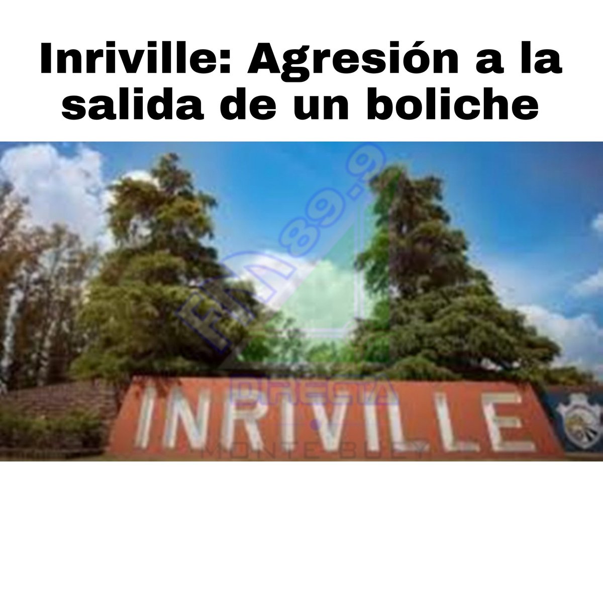 Inriville: Agresión a la salida de un boliche.
fmdirecta.com.ar/home/?p=14053