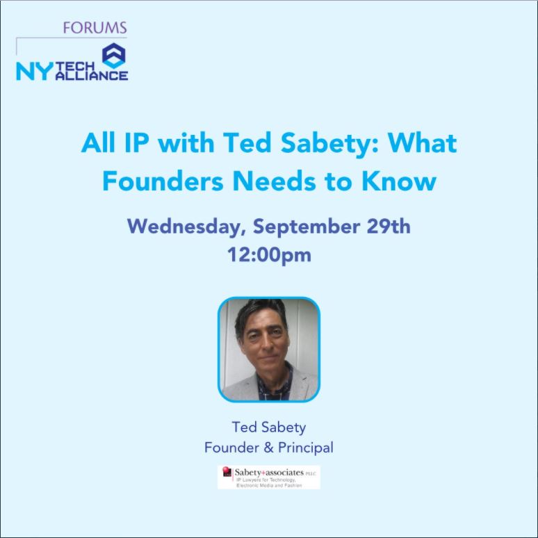 SabetyAssoc's tweet photo. Join us over lunch today! @NYTechAlliance is hosting Ted Sabety, an experienced IP attorney, who will walk through all you need to know as a founder on IP. RSVP now! When: Sept. 29th, 12:00pm RSVP: https://t.co/6qMDfM744b #tech #founder  #iplaw https://t.co/JlI8bYCO91