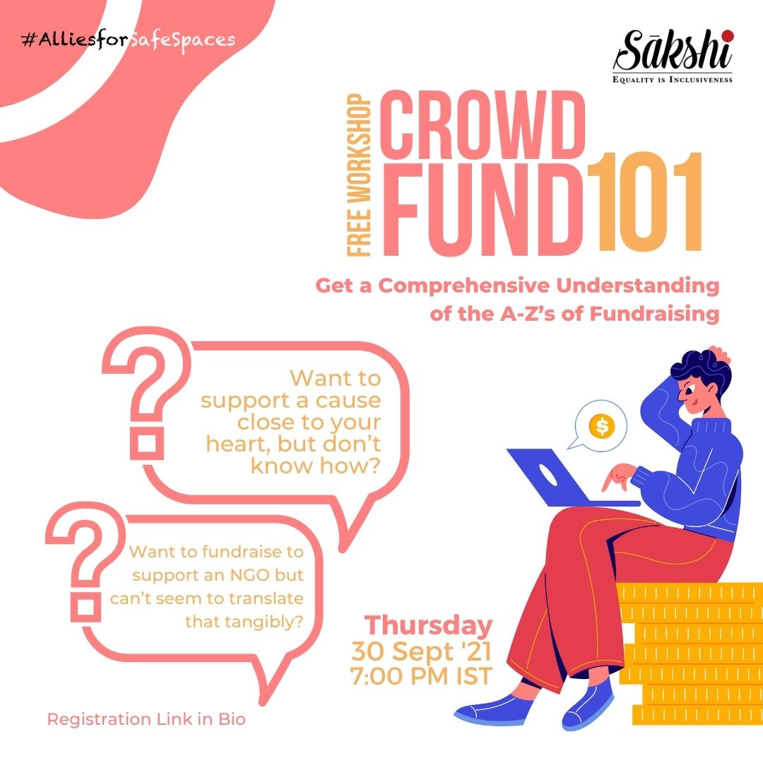 LEARN THE DOs and DONTs of FUNDRAISING! Support Sakshi in empowering youth to build safe spaces! The workshop will involve: - An understanding of the work done by @sakshiorg and @therakshinproject. - Conversations with industry professionals. - Access to free resources.