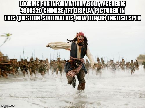 pi_stack's tweet image. Looking for information about a generic 480x320 Chinese TFT display pictured in this question. Schematics, new ili9486 english spec raspberrypi.stackexchange.com/questions/1324… #hat #pitft