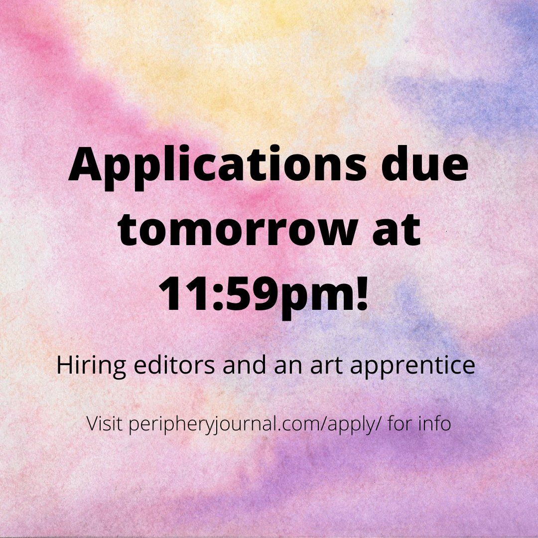 Applications to join Periphery's 59th edition team are due tomorrow at 11:59pm! Visit peripheryjournal.com/apply/ for info on how to apply.