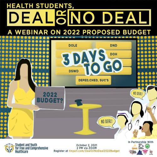 SAYFreeHealth's tweet photo. [Health Students, Deal or No Deal?: A Webinar on 2022 Proposed Budget]

Oh my god! Tatlong gabi na lang at malalaman na talaga natin kung sino ating 26K departments ang may hawak ng biggest budget allocation!

#DealOrNoDeal2022Budget
#FreeComprehensiveProgressiveHealthcare https://t.co/6eDWFaTCqs