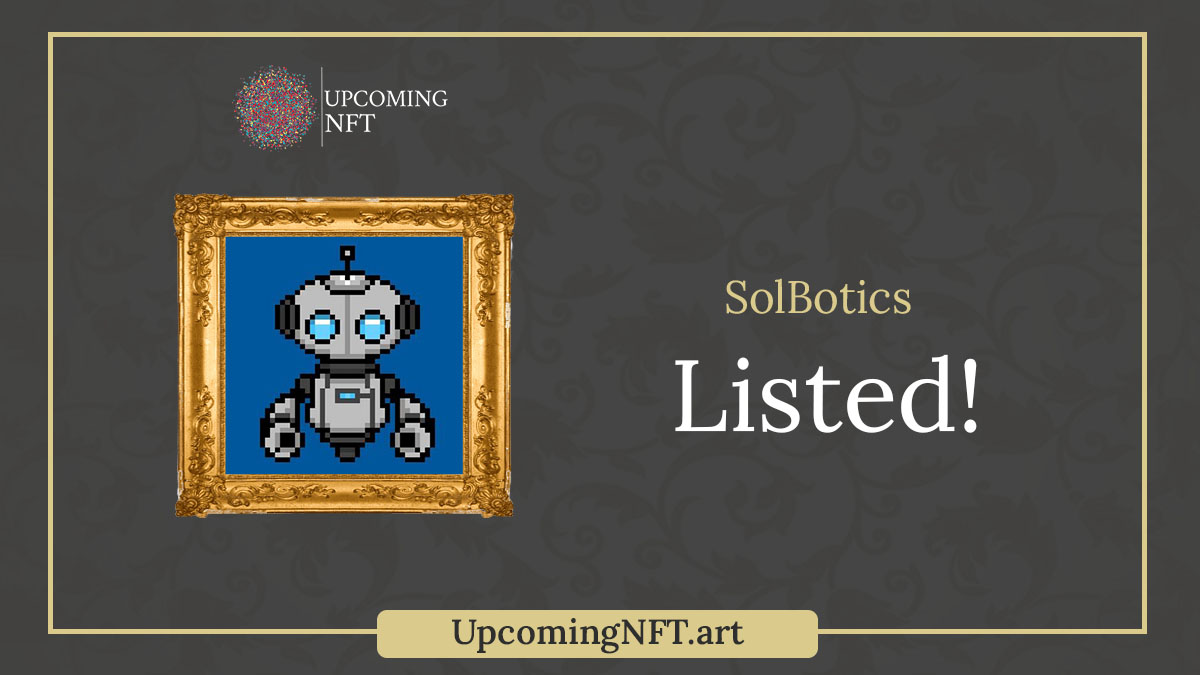 NFTcalendarBEST's tweet photo. New NFT Project Listed 
@SolBotics Welcome!
https://t.co/itf9gW7UEf

Like &amp; Retweet. Promote this to other people!

#SolanaNFT #SOL #NFTLAUNCH #NFTs #NFTdrop #NFTDROPS #NFTCommunity https://t.co/eTQYY0OF5R