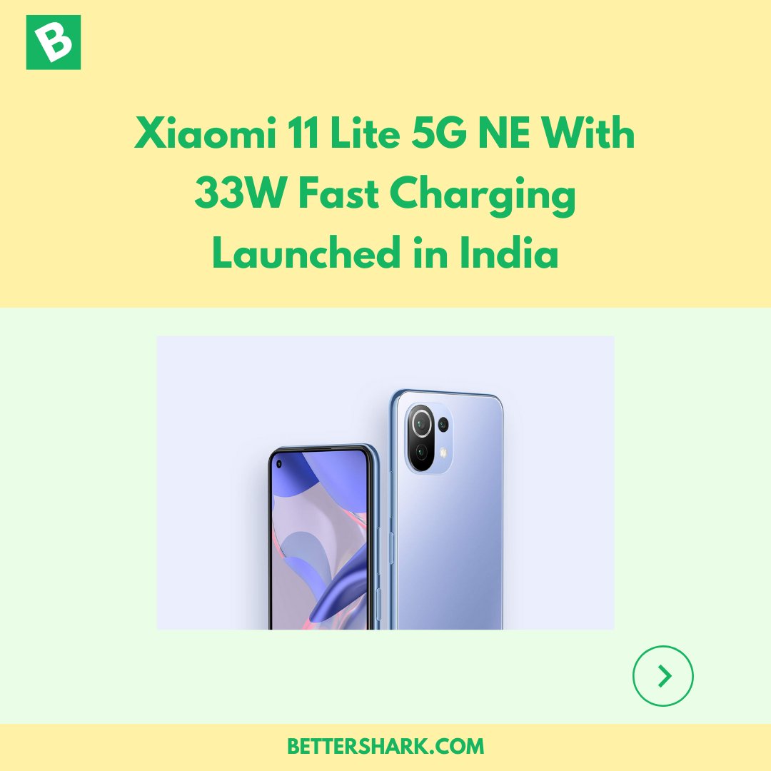 Bettershark's tweet photo. Xiaomi 11 Lite 5G NE was launched in the Indian market on Wednesday. The Xiaomi 11 Lite 5G NE is a variant of the Mi 11 Lite that is already available in the Indian market since June.

Follow us for more updates.

#Bettershark #Mi #Xiaomi https://t.co/cjcJQehvEi
