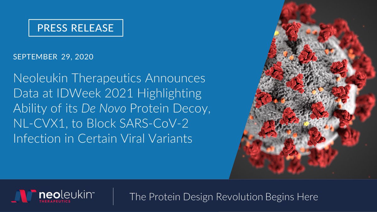 Oral Presentation at @IDWeek2021 of Data Demonstrating NL-CVX-1, a Computationally Designed De Novo Protein, Can Block Infection by SARS-CoV-2 Viral Variants of Concern... investor.neoleukin.com/news-releases/…