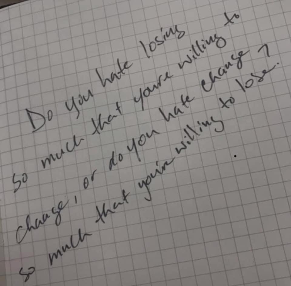 This applies to every phase of life. Would you rather change or complain? One choice is tough to do but gets real results and one feels great and does absolutely nothing. Choose wisely!