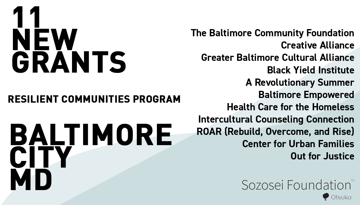 SozoseiFdn's tweet photo. The Sozosei Foundation is honored to make 11 new grants to nonprofits that are improving quality of life in high-need areas in Baltimore City, MD. 
@BlackYield @onecoldsummer @baltcommfdn @creativalliance @BMoreCulture @bemoreempowered @hchomeless @roarumb @CFUF_Baltimore https://t.co/Uva1Wov43w