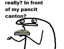 I don't know where the "really? infront of my pancit canton?" with my characters came from but I think its really funny so thank you Filipino readers 