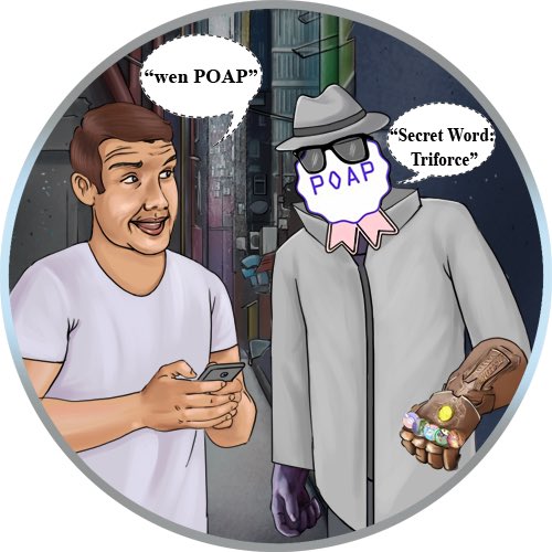 To commemorate the release of the secret word feature in the <a href="/poapxyz/">POAP - Bookmarks for your life</a> mobile app, <a href="/TriforceDao/">TriforceDAO.eth 🦇🔊 | 🧝‍♀️🏹🪃🧝‍♂️</a> put together this POAP. To claim, input the word “Triforce” into the new mobile app feature.