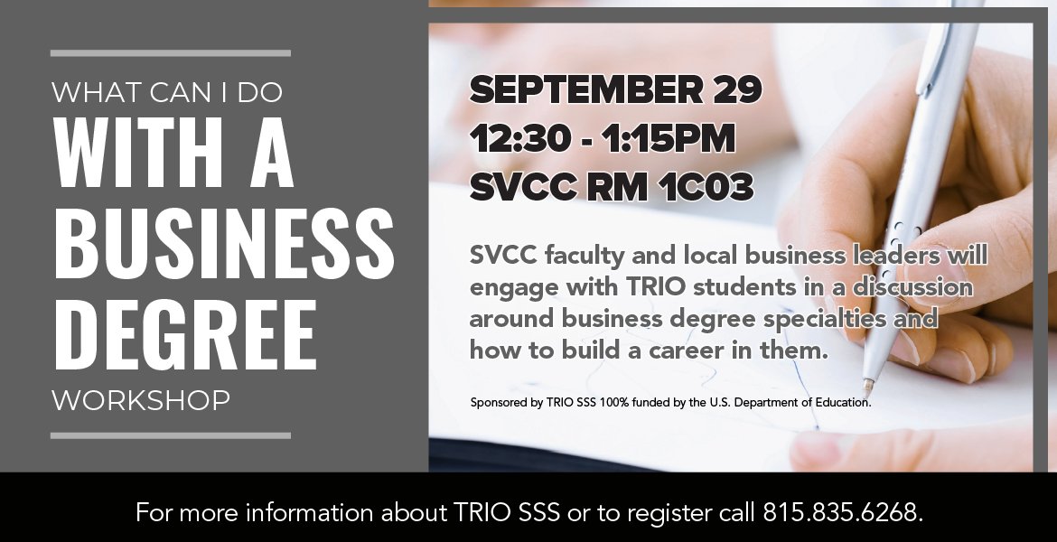 Join TRIO for a free workshop today. SVCC faculty and local business leaders will engage with students in a discussion around business degree specialties and how to build a career in them.